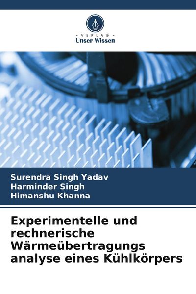 Produktbild: Experimentelle und rechnerische W&auml;rme&uuml;bertragungs analyse eines K&uuml;hlk&ouml;rpers