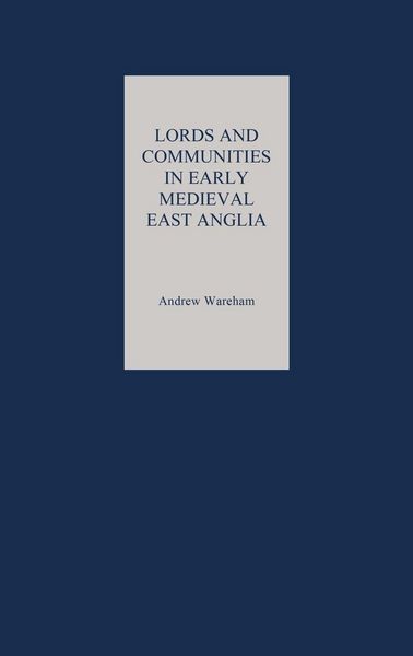 Produktbild: Lords and Communities in Early Medieval East Anglia