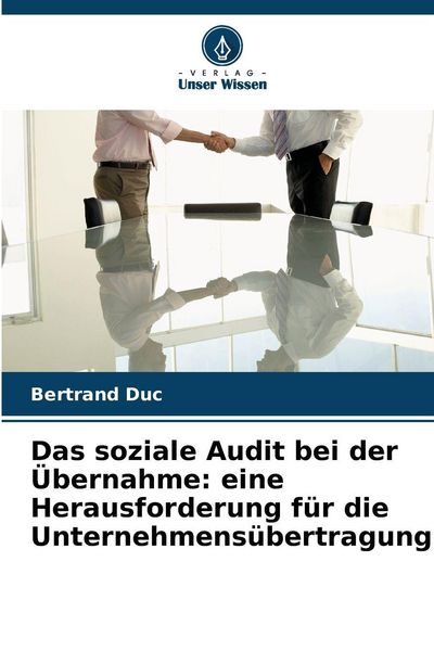 Produktbild: Das soziale Audit bei der &Uuml;bernahme: eine Herausforderung f&uuml;r die Unternehmens&uuml;bertragung
