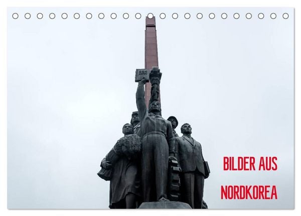 Produktbild: BILDER AUS NORDKOREA (Tischkalender 2026 DIN A5 quer), CALVENDO Monatskalender