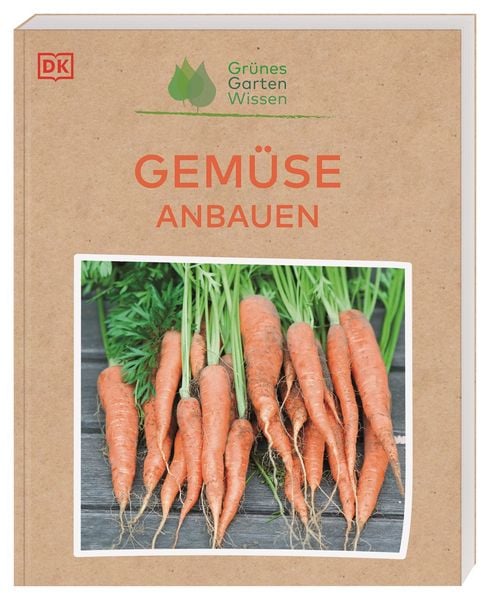 Produktbild: Gr&uuml;nes Gartenwissen. Gem&uuml;se anbauen
