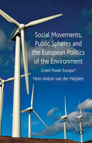 Produktbild: Social Movements, Public Spheres and the European Politics of the Environment