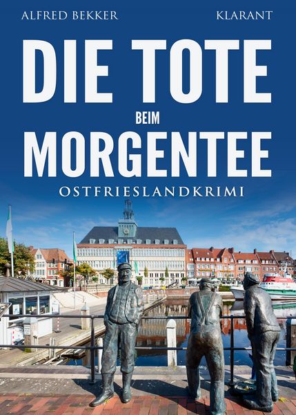 Produktbild: Die Tote beim Morgentee. Ostfrieslandkrimi - Emden Krimi - Nordseekrimi