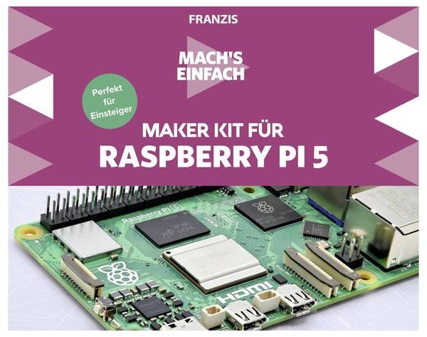 Produktbild: FRANZIS 67219 - Mach's einfach Maker Kit f&uuml;r Raspberry Pi 5 - Perfekt f&uuml;r Einsteiger