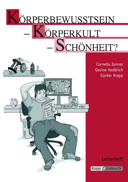 Körperbewusstsein - Körperkult - Schönheit?/Lehrer