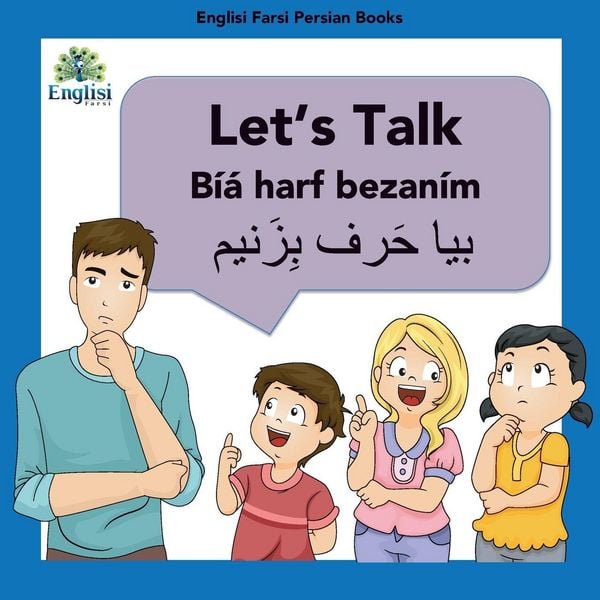 Produktbild: Learn Persian Let's Talk B&iacute;y&aacute; Harf Bezan&iacute;m