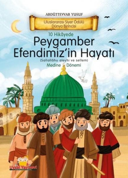 Produktbild: 10 Hikayede Peygamber Efendimizin s.a.v Hayati Medine D&ouml;nemi Ciltli