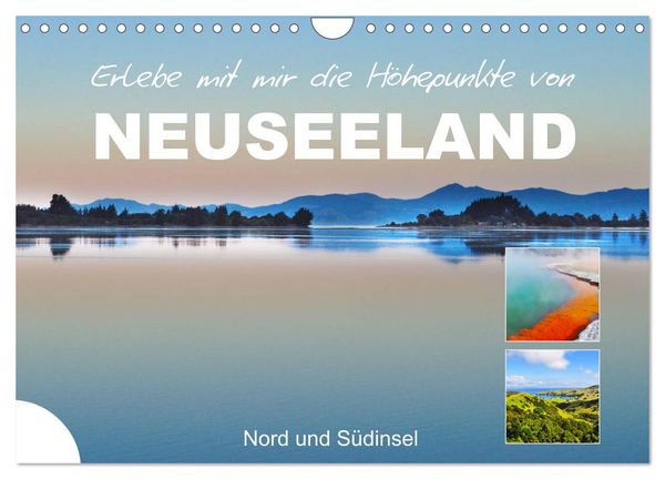 Erlebe mit mir die Höhepunkte von Neuseeland (Wandkalender 2026 DIN A4 quer), CALVENDO Monatskalender