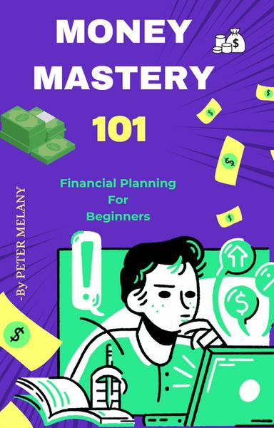 Produktbild: MONEY MASTERY 101: Financial Planning for Beginners