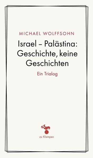 Produktbild: Israel - Pal&auml;stina: Geschichte, keine Geschichte