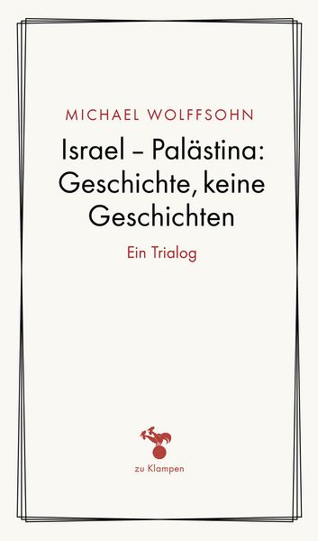 Produktbild: Israel - Pal&auml;stina: Geschichte, keine Geschichte