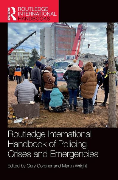 Produktbild: Routledge International Handbook of Policing Crises and Emergencies