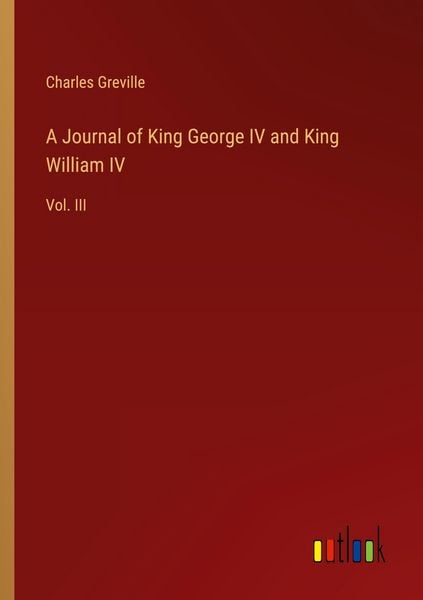 Produktbild: A Journal of King George IV and King William IV
