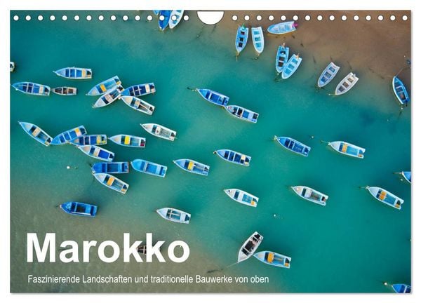 Produktbild: Marokko - Faszinierende Landschaften und traditionelle Bauwerke von oben (Wandkalender 2026 DIN A4 quer), CALVENDO Monatskalender