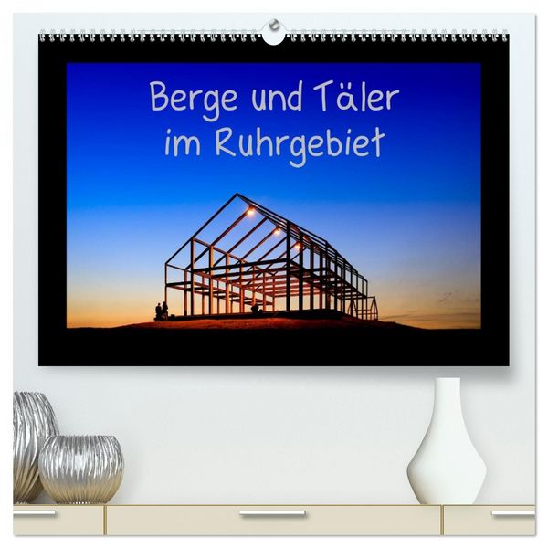 Produktbild: Berge und T&auml;ler im Ruhrgebiet (hochwertiger Premium Wandkalender 2026 DIN A2 quer), Kunstdruck in Hochglanz