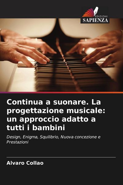 Produktbild: Continua a suonare. La progettazione musicale: un approccio adatto a tutti i bambini