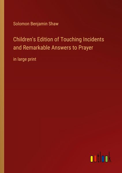 Produktbild: Children's Edition of Touching Incidents and Remarkable Answers to Prayer