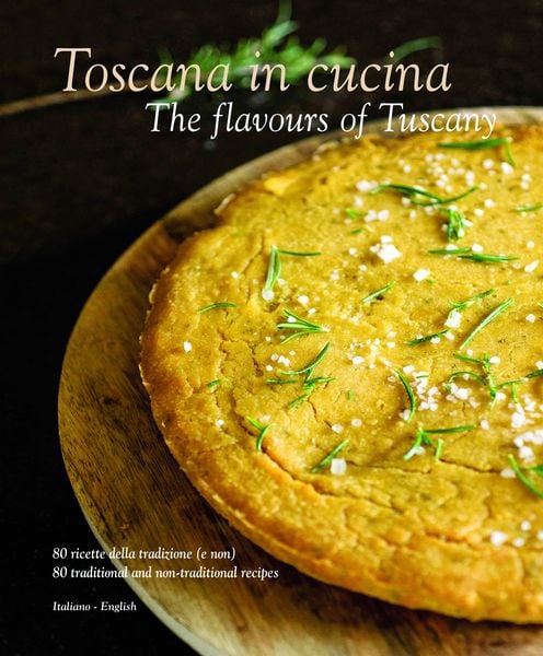 Produktbild: Toscana in cucina - The flavours of Tuscany