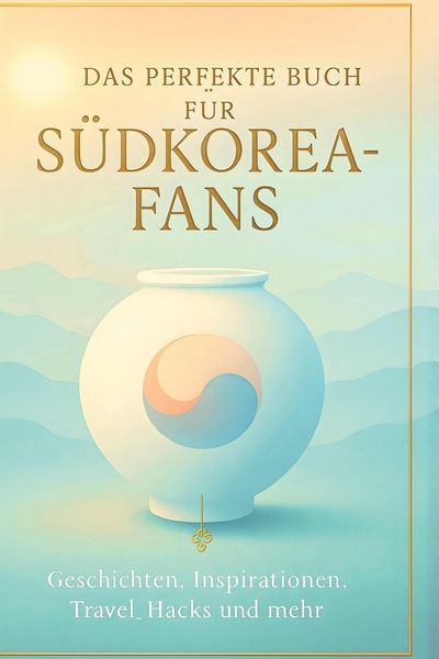 Produktbild: Das perfekte Buch f&uuml;r S&uuml;dkorea-Fans
