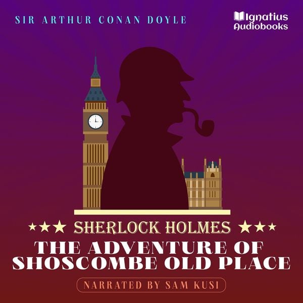 The Adventure of Shoscombe Old Place - Arthur Conan Doyle, Audio, 9783991623267
