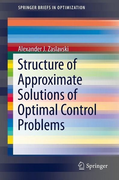Produktbild: Structure of Approximate Solutions of Optimal Control Problems