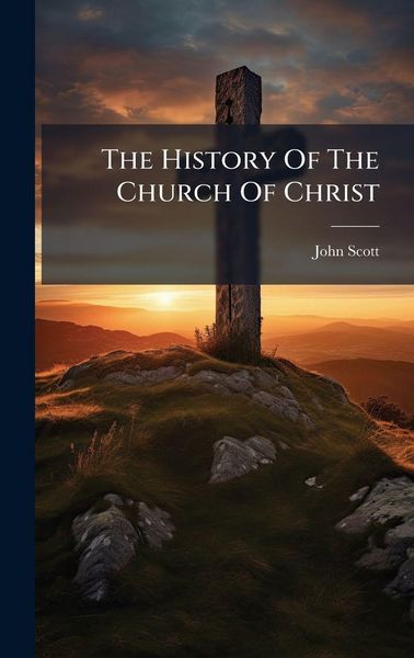 Produktbild: The History Of The Church Of Christ