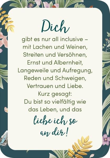 Weil du eine wundervolle Frau bist!