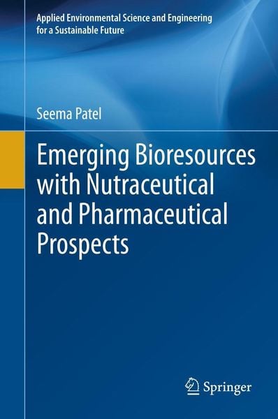 Produktbild: Emerging Bioresources with Nutraceutical and Pharmaceutical Prospects
