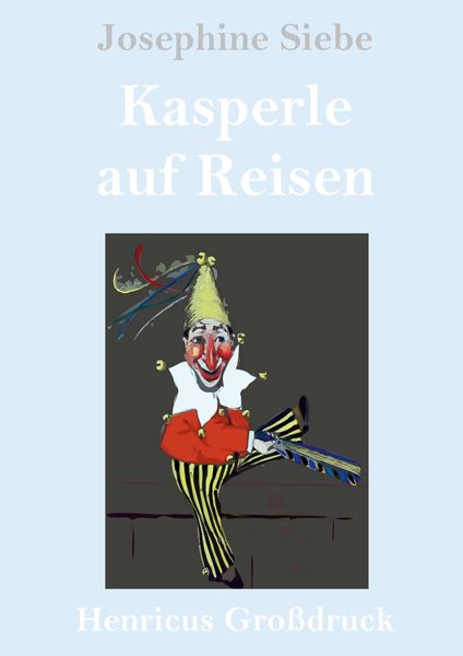 Produktbild: Kasperle auf Reisen (Gro&szlig;druck)