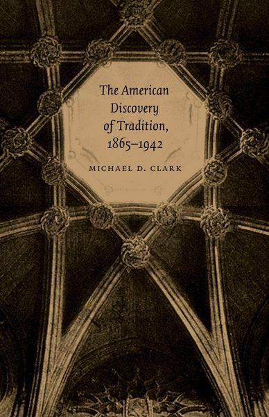 Produktbild: The American Discovery of Tradition, 1865-1942