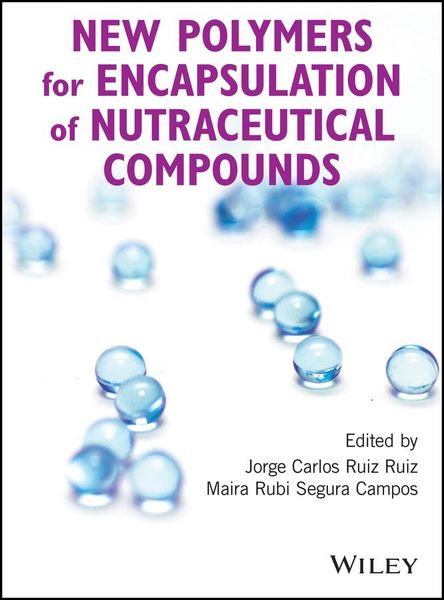 Produktbild: New Polymers for Encapsulation of Nutraceutical Compounds