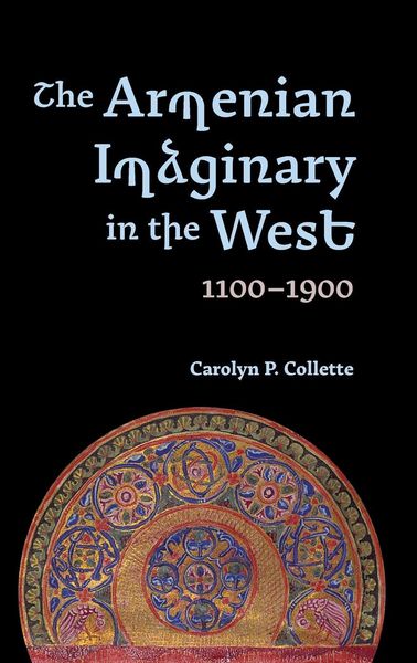 Produktbild: The Armenian Imaginary in the West, 1100-1900