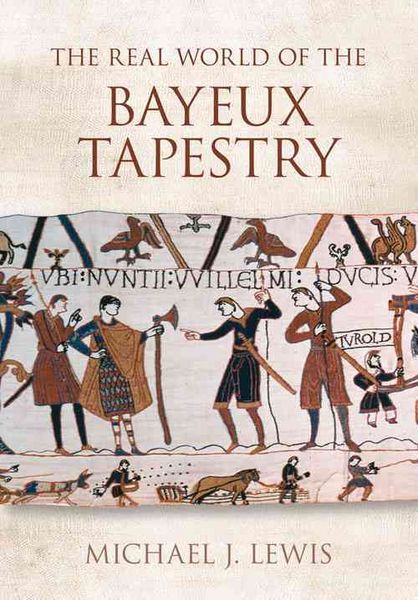 Produktbild: The Real World of the Bayeux Tapestry
