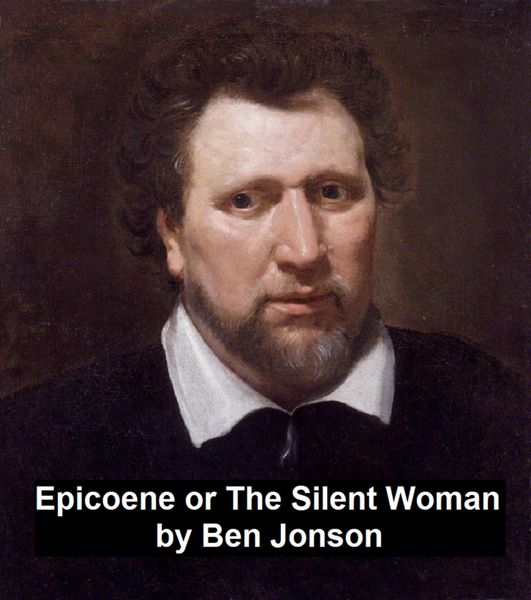 Produktbild: Epicoene, Or the Silent Woman