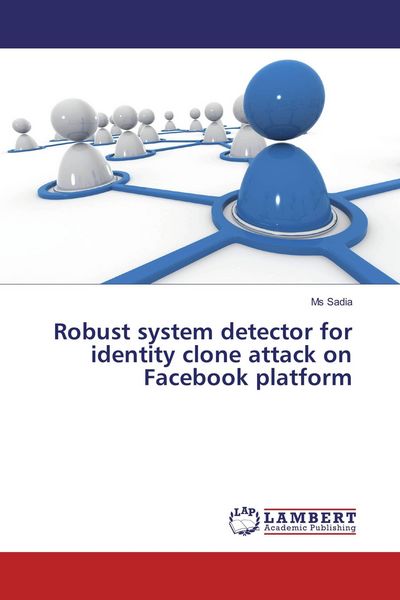 Produktbild: Robust system detector for identity clone attack on Facebook platform