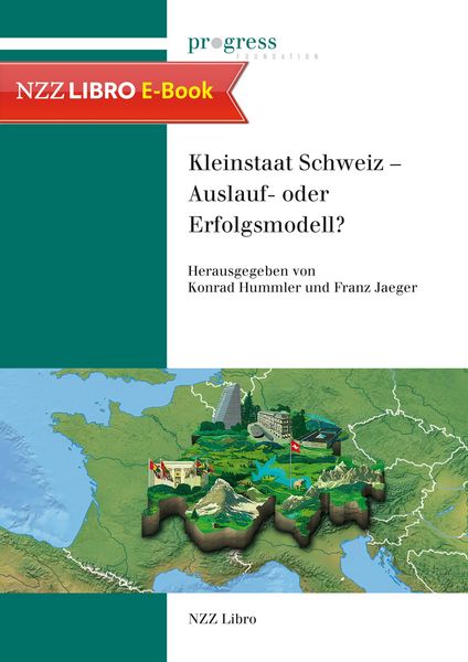 Produktbild: Kleinstaat Schweiz - Auslauf- oder Erfolgsmodell?