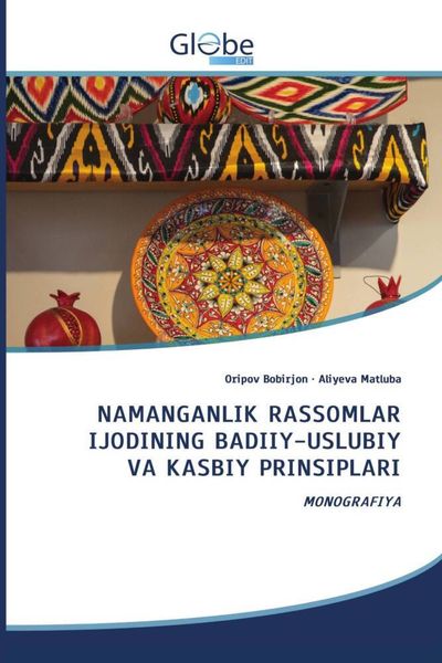 Produktbild: NAMANGANLIK RASSOMLAR IJODINING BADIIY-USLUBIY VA KASBIY PRINSIPLARI