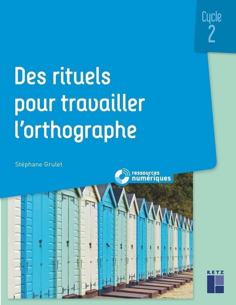 Produktbild: Des rituels pour travailler l'orthographe : cycle 2 + 1 CD-ROM