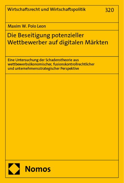 Produktbild: Die Beseitigung potenzieller Wettbewerber auf digitalen M&auml;rkten
