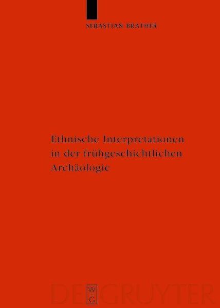 Produktbild: Ethnische Interpretationen in der fr&uuml;hgeschichtlichen Arch&auml;ologie