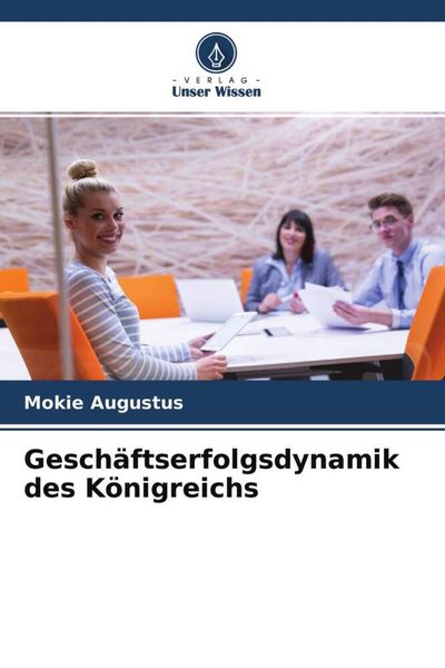 Produktbild: Gesch&auml;ftserfolgsdynamik des K&ouml;nigreichs