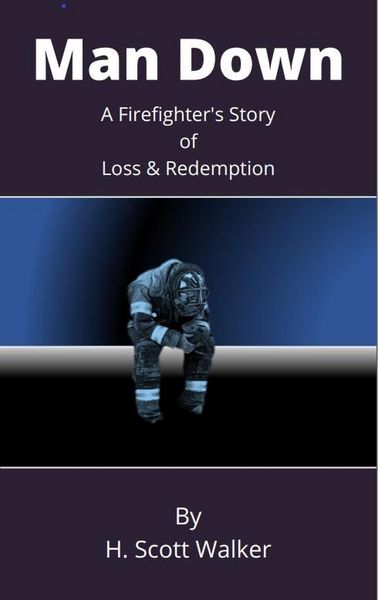 Produktbild: Man Down: A Firefighter's Story of Loss and Redemption