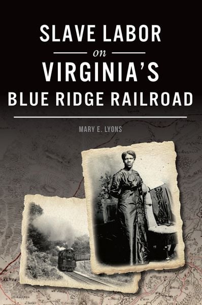 Produktbild: Slave Labor on Virginia's Blue Ridge Railroad