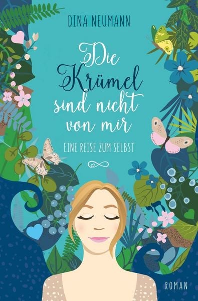 Produktbild: Die Kr&uuml;mel sind nicht von mir &ndash; Eine Reise zum Selbst &ndash; Erster Band der Kr&uuml;mel-Reihe