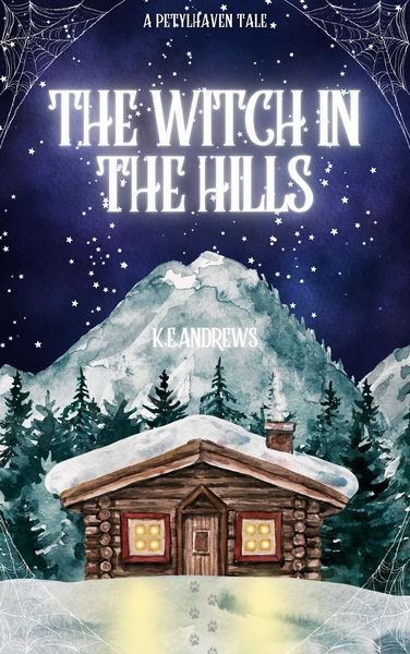 Produktbild: The Witch in the Hills (Petylhaven Tales, #3)