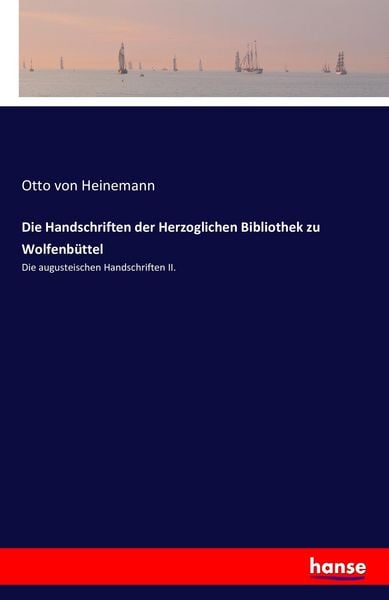 Produktbild: Die Handschriften der Herzoglichen Bibliothek zu Wolfenb&uuml;ttel