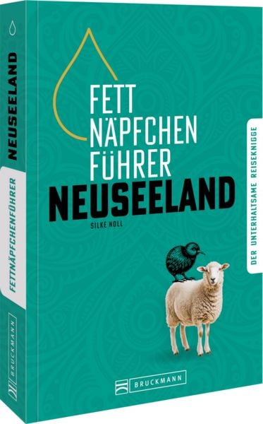 Fettnäpfchenführer Neuseeland, Taschenbuch von Silke Noll, Bruckmann, 9783734332739