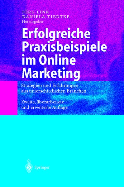 Produktbild: Erfolgreiche Praxisbeispiele im Online Marketing