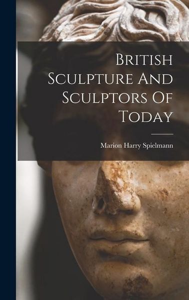 Produktbild: British Sculpture And Sculptors Of Today