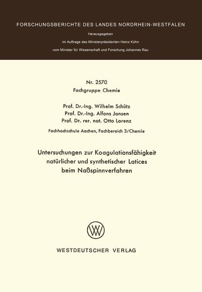 Produktbild: Untersuchungen zur Koagulationsf&auml;higkeit nat&uuml;rlicher und synthetischer Latices beim Na&szlig;spinnverfahren